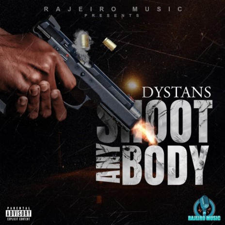 SHOOT ANY BODY (RAW) | Boomplay Music