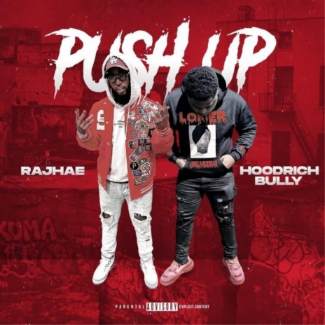 Push Up (feat. Hoodrich Bully)