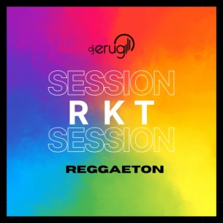 RKT Reggaeton Session