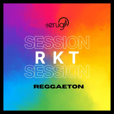 RKT Reggaeton Session | Boomplay Music