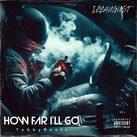 How Far I'll Go ft. ilyaugust | Boomplay Music