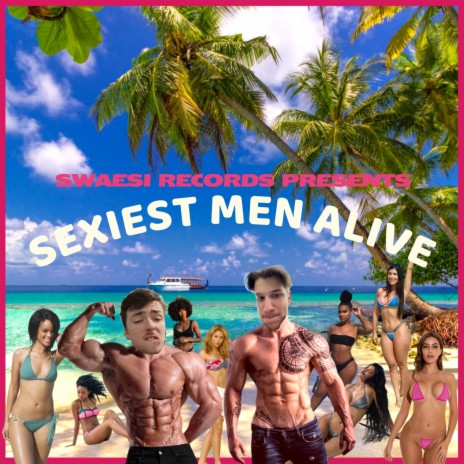 Sexiest Men Alive | Boomplay Music