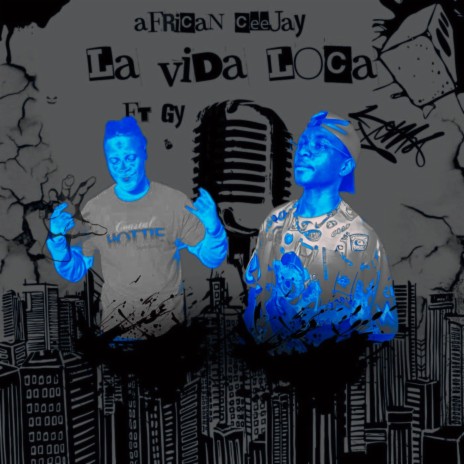 La Vida Loca ft. GY | Boomplay Music