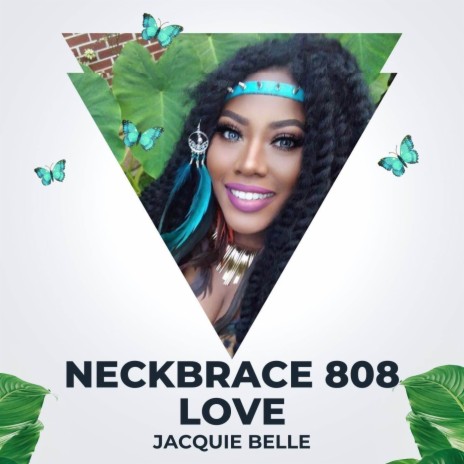 Neckbrace 808 Love | Boomplay Music