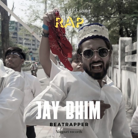 JAY BHIM RAP ft. Nagpuri Records | Boomplay Music