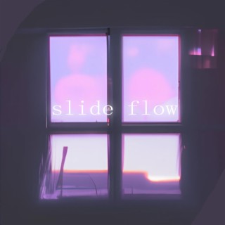 slide flow