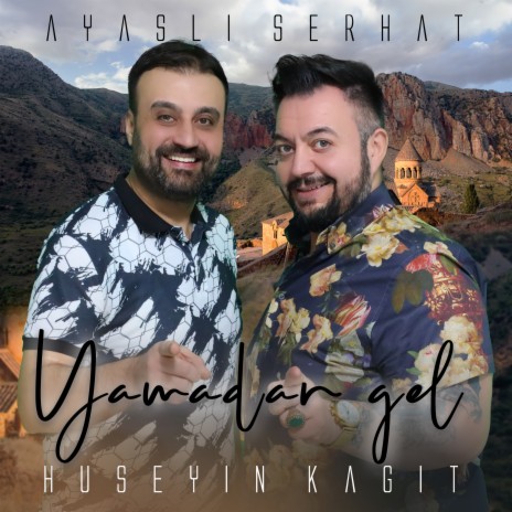 Yamadan Gel Selver ft. Hüseyin Kağıt | Boomplay Music