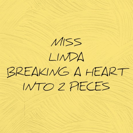 Breaking a Heart into 2 Pieces | Boomplay Music