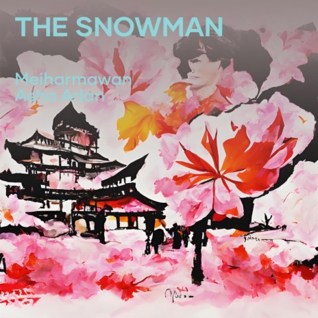 The Snowman ft. Asho Arlan | Boomplay Music