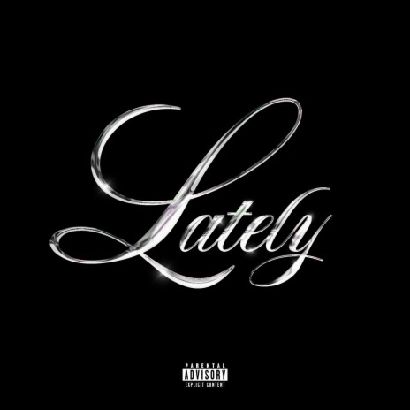 Lately | Boomplay Music