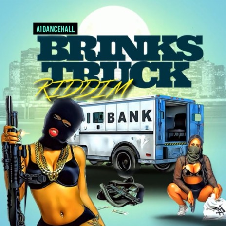 Brinks Truck Riddim | Boomplay Music