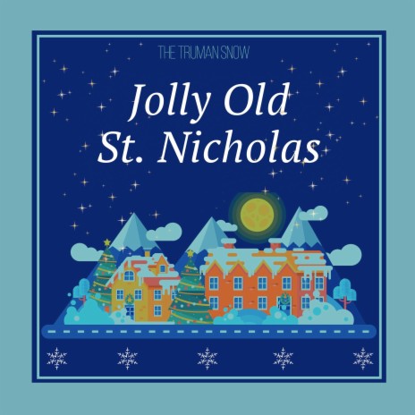 Jolly Old Saint Nicholas (Reprise) | Boomplay Music