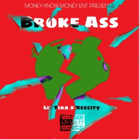 Broke Ass ft. Keecity