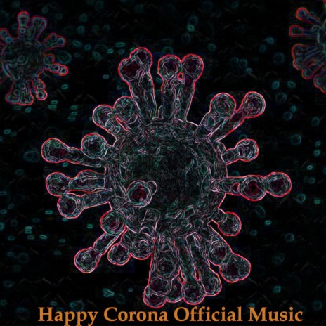 Happy Corona Official Music | Boomplay Music