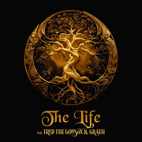 The Life ft. Fred The Godson & Grafh | Boomplay Music