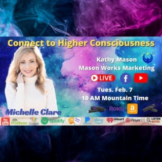 Connect to Higher Consciousness with Medium, Michelle Clare