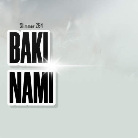 Baki Nami | Boomplay Music