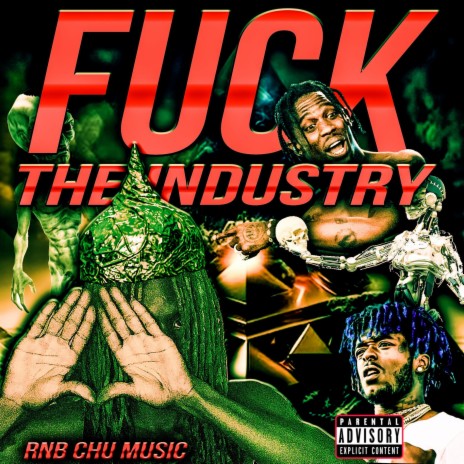Fuck The Industry | Boomplay Music