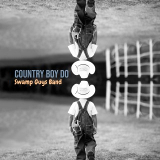 Country Boy Do