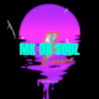 Mk Da Soul