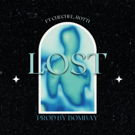 LOST ft. Chechel & ROTTI | Boomplay Music