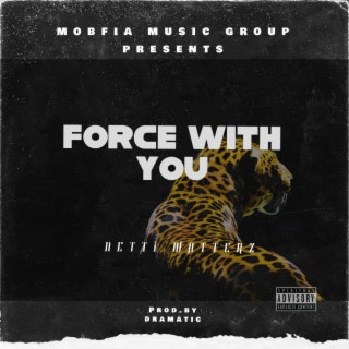 Force with you (Prod. by Dramatic Remix)