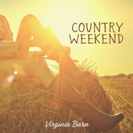 Country Weekend | Boomplay Music