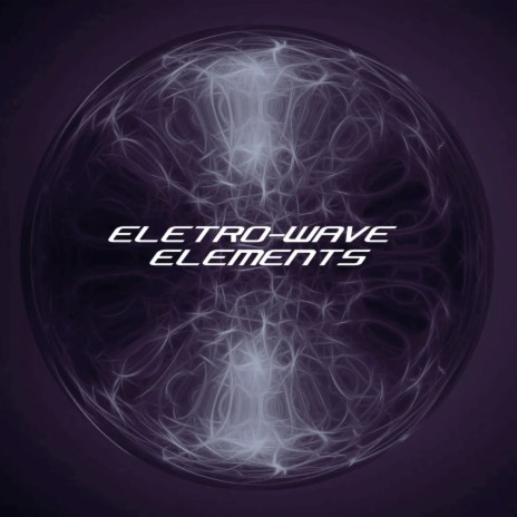 Electro-Wave Elements ft. DistanceSA | Boomplay Music