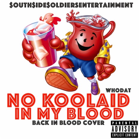 WHODAT-NO KOOLAID IN MY BLOOD