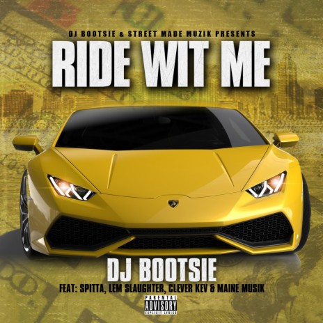 Ride Wit Me ft. Spitta, Lem Slaughter, Clever Kev & Maine Musik | Boomplay Music