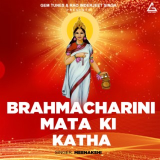 Brahmacharini Mata Ki Katha