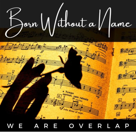 Born Without A Name | Boomplay Music