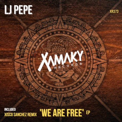 We Are Free (Xisco Sanchez Remix)