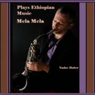 Play Ethiopian Music Mela Mela