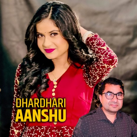 Dhardhari Aanshu | Boomplay Music