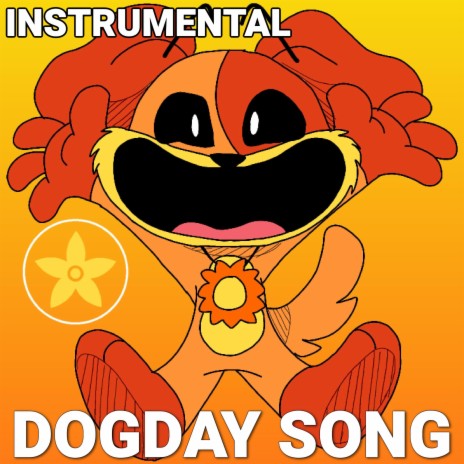 DogDay Song (Poppy Playtime Chapter 3 Deep Sleep) (Instrumental Version)
