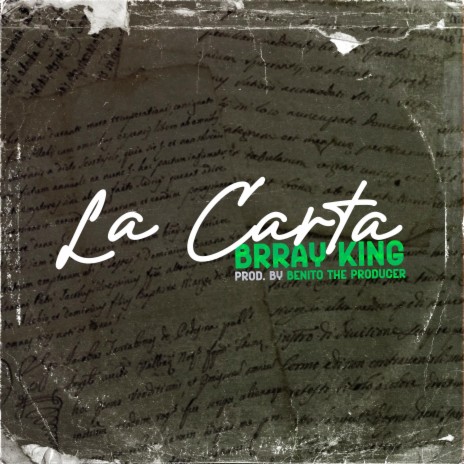 La Carta ft. Brray King | Boomplay Music