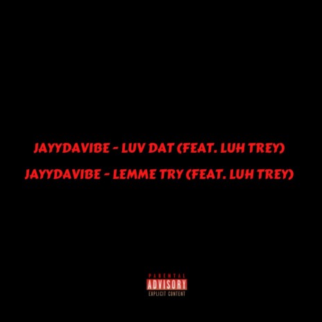 Luv Dat (feat. Luh Trey) | Boomplay Music