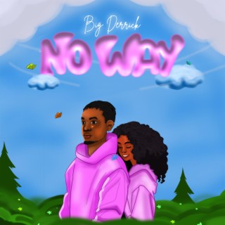 No Way lyrics | Boomplay Music