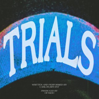 TRIALS