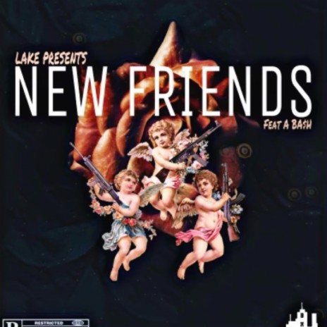 New friends ft. A BA$H | Boomplay Music