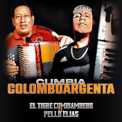 CUMBIA COLOMBOARGENTA ft. Pello Elias | Boomplay Music