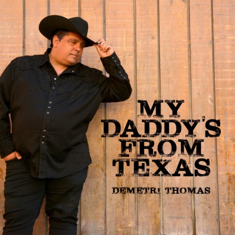 My Daddy's From Texas | Boomplay Music