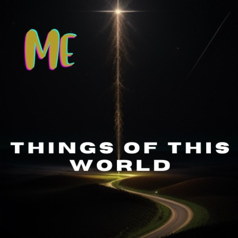 Things of This World | Boomplay Music