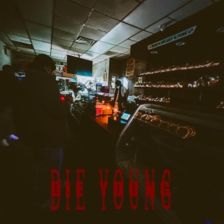 Die Young