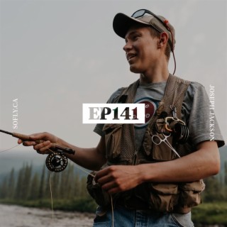 EP 141 It’s Only Fishing with Author Joseph Jackson