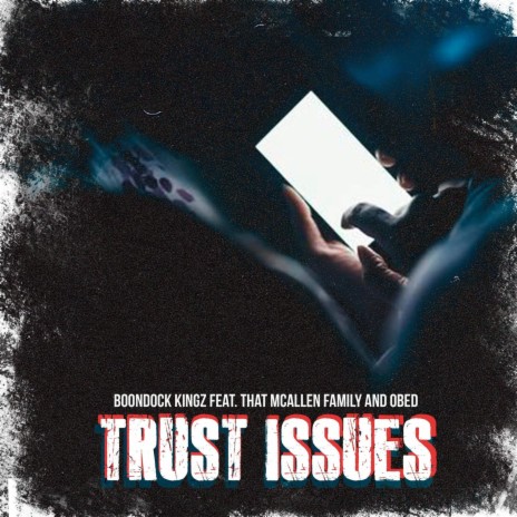Trust Issues ft. That McAllen Family | Boomplay Music