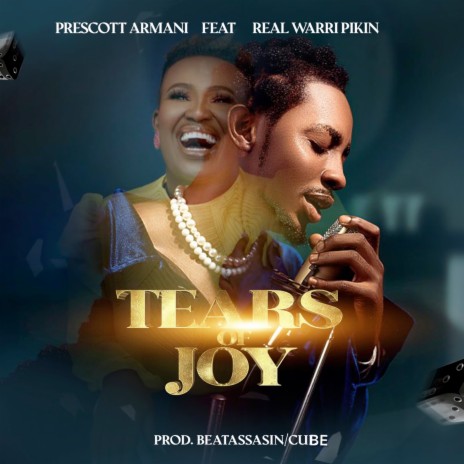Tears of Joy ft. Real Warri Pikin | Boomplay Music