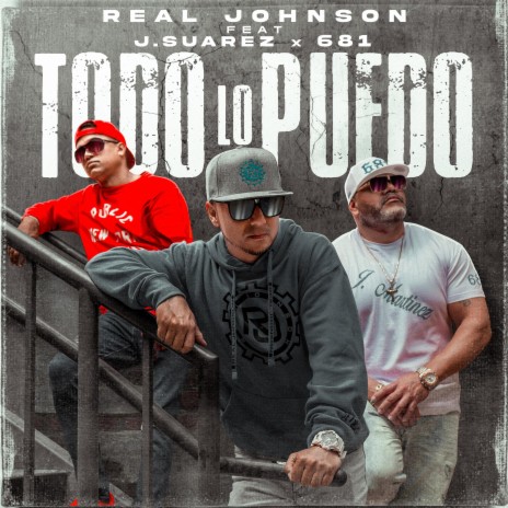 Todo Lo Puedo (feat. J.Suarez & 681) | Boomplay Music