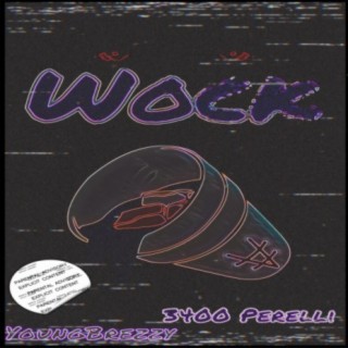 Wock (feat. 3400 Perelli)